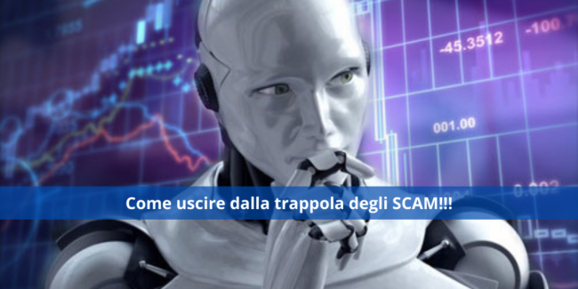 Come uscire dalla trappola degli Scam