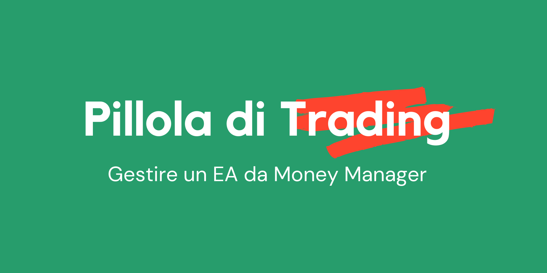 Come Gestire un Expert Advisor